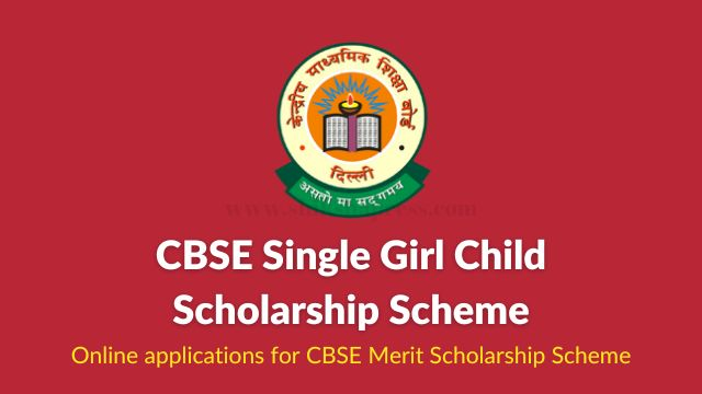 CBSE Single Girl Child Scholarship