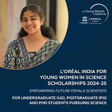 L'Oréal India Science Scholarships for young women pursuing STEM education.