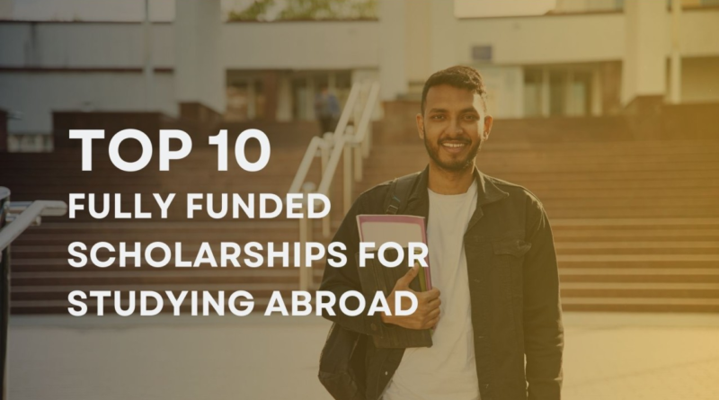 How to get a 100% fully-funded scholarship for studying abroad – Expert tips and strategies.