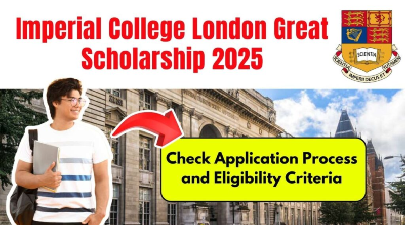 Imperial College London GREAT Scholarship 2025 offers £15,000 financial aid for master's students from France, Greece, Italy, Pakistan, and Spain.