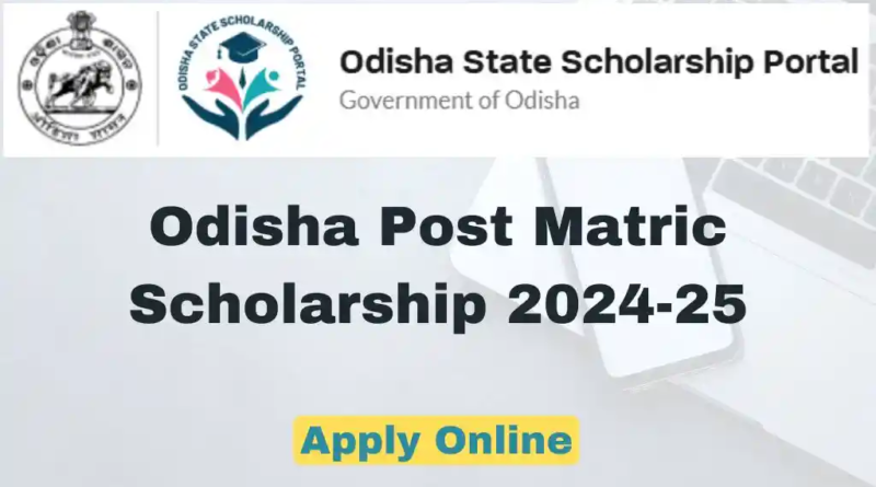 "Post-Matric Scholarship Odisha 2024-25 for SC, ST, and MBC students – Eligibility, Application Process, Scholarship Amount, and Required Documents"