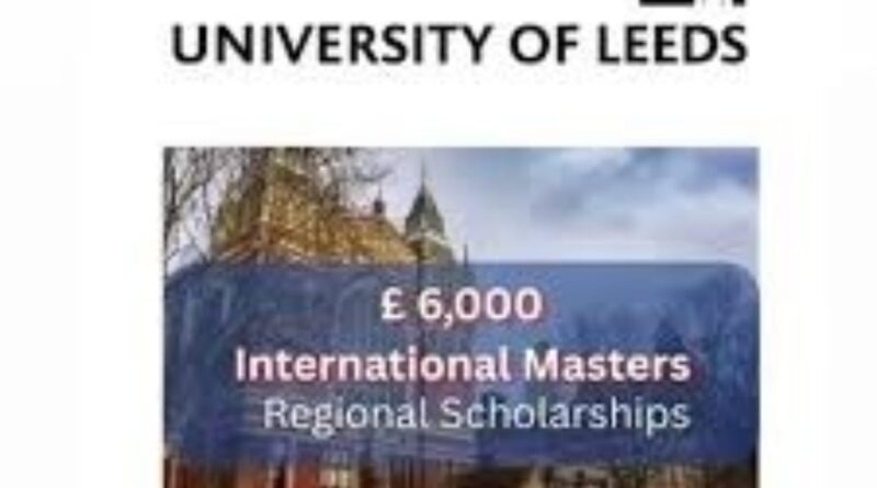 "University of Leeds द्वारा भारतीय छात्रों के लिए £6,000 की ट्यूशन फीस छूट वाली मास्टर्स स्कॉलरशिप 2025।"
